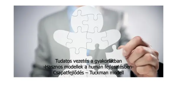   Hogyan fejlődnek a csapatok? – Tuckman modell 5 szakasza vezetői szemmel